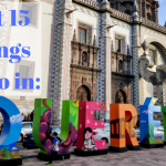 15 Best Things To Do in Queretaro Mexico: Travel Guide